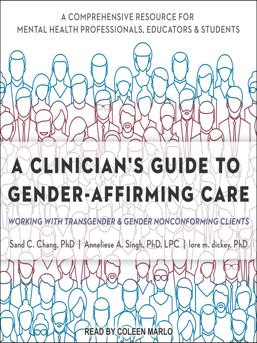 Title details for A Clinician's Guide to Gender-Affirming Care by Sand C. Chang, PhD - Wait list